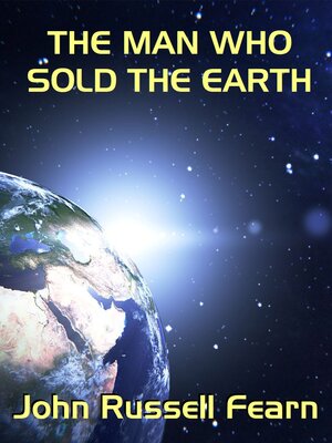 cover image of The Man Who Sold the Earth